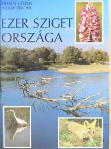 Alexay Zoltán - Ezer sziget országa (dedikált példány) [antikvár]