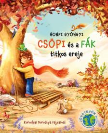 Honfi Gyöngyi - Csöpi és a fák titkos ereje [antikvár]