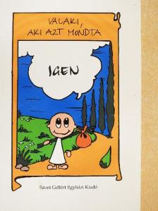 Mariarosa Guerrini - Valaki, aki azt mondta IGEN [antikvár]