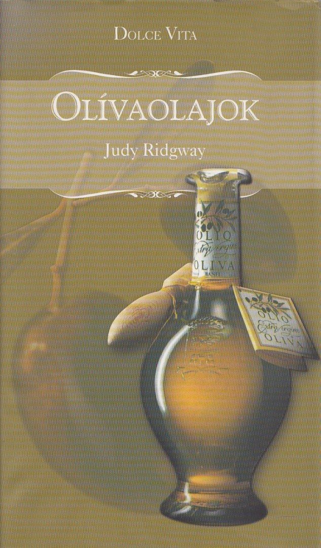 RIDGWAY, JUDY - Olívaolajok [antikvár]