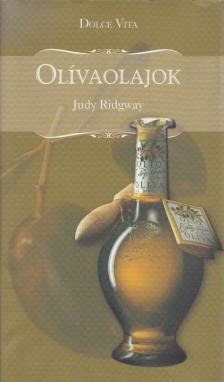 RIDGWAY, JUDY - Olívaolajok [antikvár]