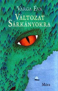 Varga Éva - Változat sárkányokra [antikvár]