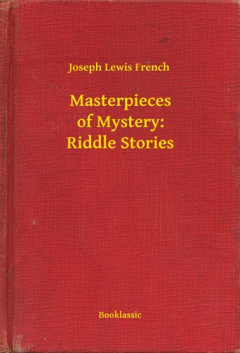 French Joseph Lewis - Masterpieces of Mystery: Riddle Stories [eKönyv: epub, mobi]