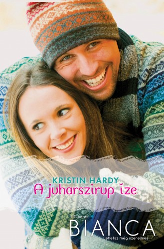Hardy Kristin - Bianca 217. (A juharszirup íze) [eKönyv: epub, mobi]
