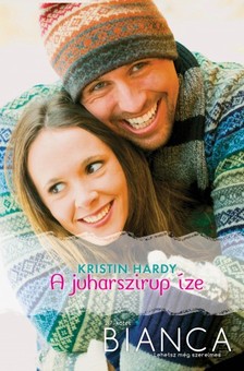 Hardy Kristin - Bianca 217. (A juharszirup íze) [eKönyv: epub, mobi]