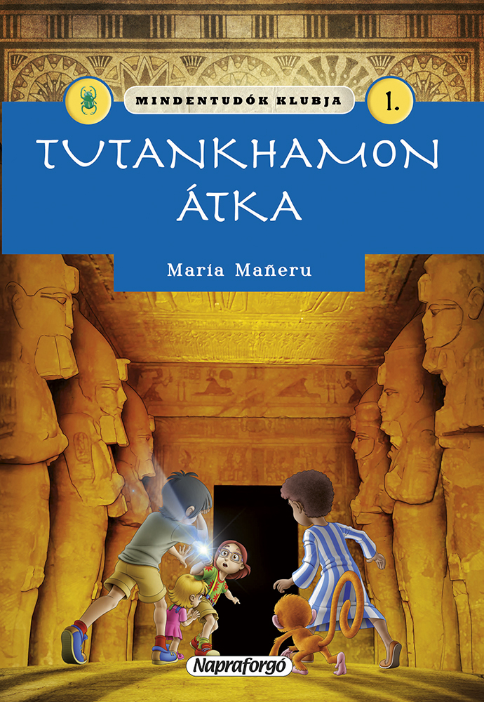 .- - Mindentudók klubja 1. - Tutankhamon átka