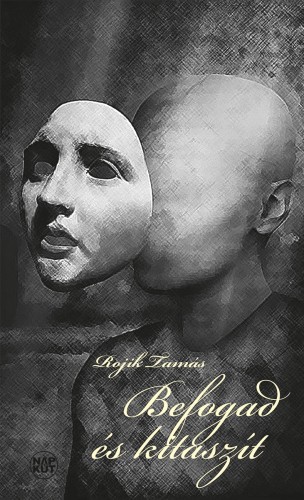 Rojik Tamás - Befogad és kitaszít [eKönyv: epub, mobi, pdf]