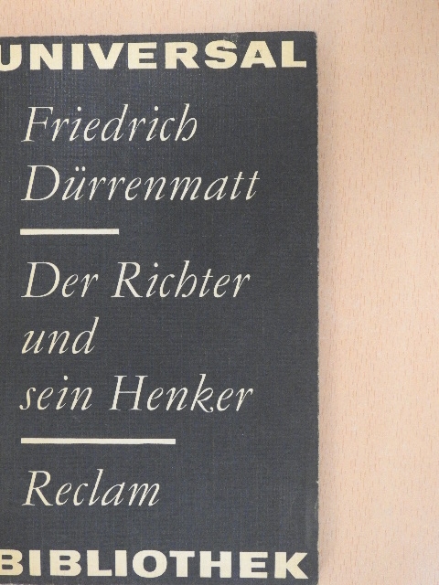Friedrich Dürrenmatt - Der Richter und sein Henker [antikvár]
