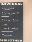 Friedrich Dürrenmatt - Der Richter und sein Henker [antikvár]