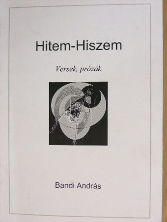 Bandi András - Hitem-Hiszem [antikvár]