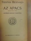 Honoré de Balzac - Az apacs/A veszedelmes életkor/Dráma a tengerparton/Tristan [antikvár]