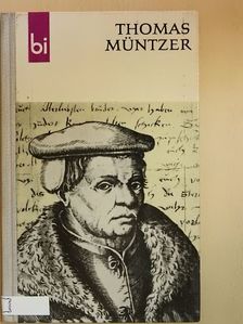 Manfred Bensing - Thomas Müntzer [antikvár]