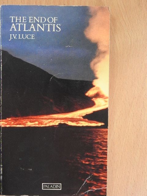 J. V. Luce - The End of Atlantis [antikvár]