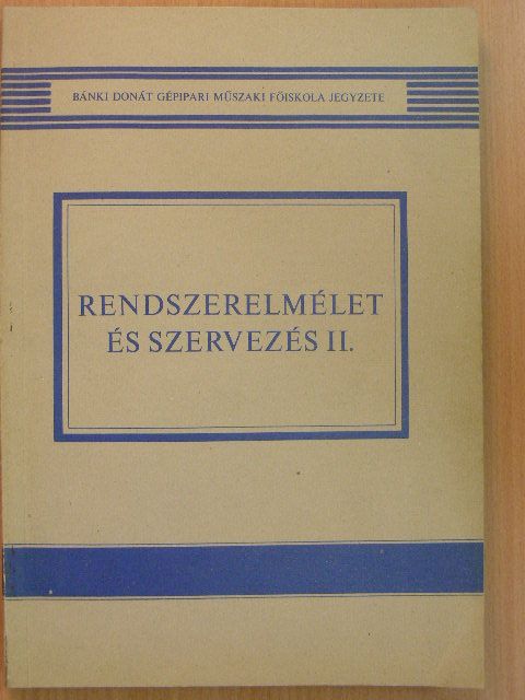 Dr. Ferenczi Sándor - Rendszerelmélet és szervezés II. [antikvár]
