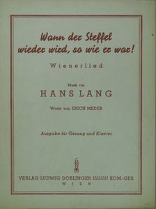 Erich Meder - Wann der Steffel wieder wird, so wie er war! [antikvár]