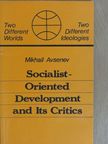 Mikhail Avsenev - Socialist-Oriented Development and Its Critics [antikvár]