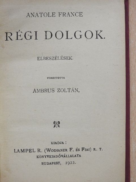 Anatole France - Régi dolgok/Az ing [antikvár]