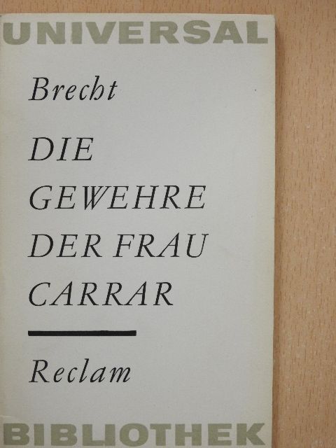 Bertolt Brecht - Die Gewehre der frau Carrar [antikvár]