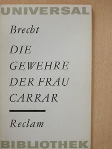 Bertolt Brecht - Die Gewehre der frau Carrar [antikvár]