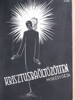 M. Deésy Géza - Krisztusba öltözötten [antikvár]