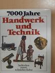 H. F. Döbler - 7000 Jahre Handwerk und Technik [antikvár]