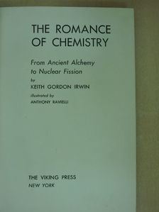 Keith Gordon Irwin - The Romance of Chemistry  [antikvár]