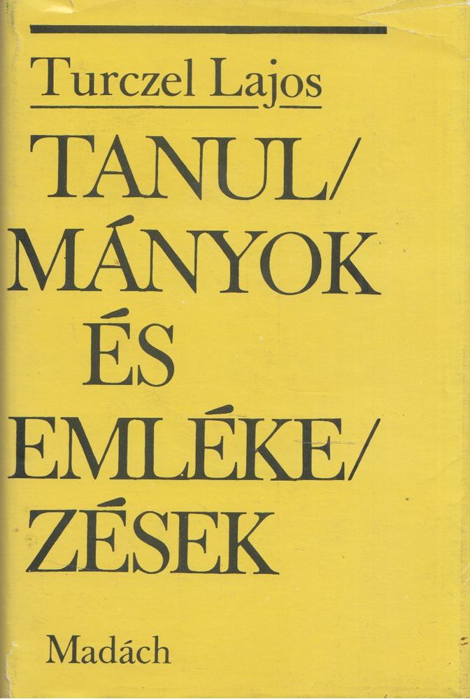 TURCZEL LAJOS - Tanulmányok és emlékezések [antikvár]