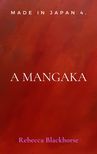 Rebecca Blackhorse - A mangaka [eKönyv: epub, mobi]