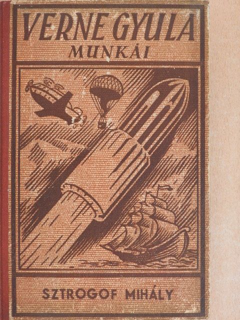Jules Verne - Sztrogof Mihály [antikvár]