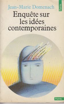 Jean-Marie Domenach - Enquétes Sur Les Idées Contemporaines [antikvár]