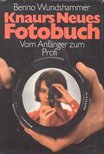 WUNDHAMMER, BENNO - Knaurs Neues Fotobuch [antikvár]