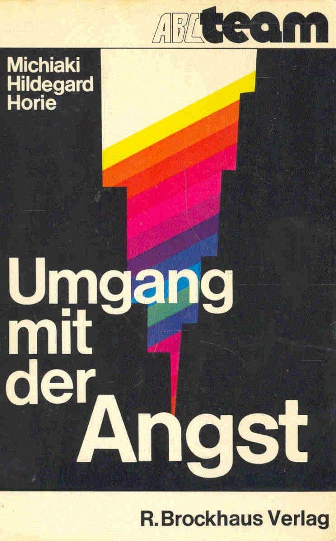 HORIE, MICHIAKI HILDEGARD - Umgang mit der Angst [antikvár]