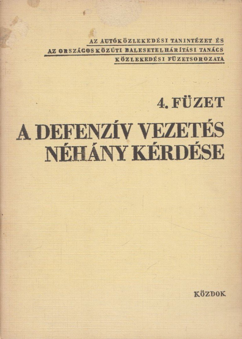 Dr. Koppány Géza - A defenzív vezetés néhány kérdése [antikvár]