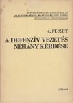 Dr. Koppány Géza - A defenzív vezetés néhány kérdése [antikvár]