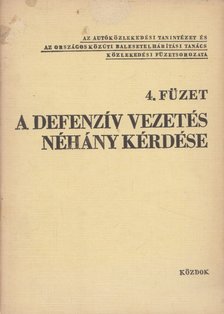 Dr. Koppány Géza - A defenzív vezetés néhány kérdése [antikvár]