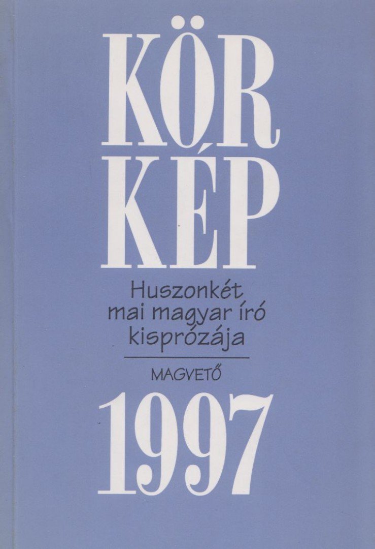 Körmendy Zsuzsann(szerk.) - Körkép 1997 [antikvár]