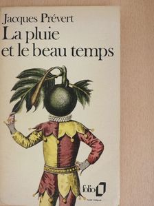 Jacques Prévert - La pluie et le beau temps [antikvár]