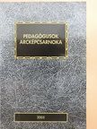 Pedagógusok arcképcsarnoka 2005 [antikvár]