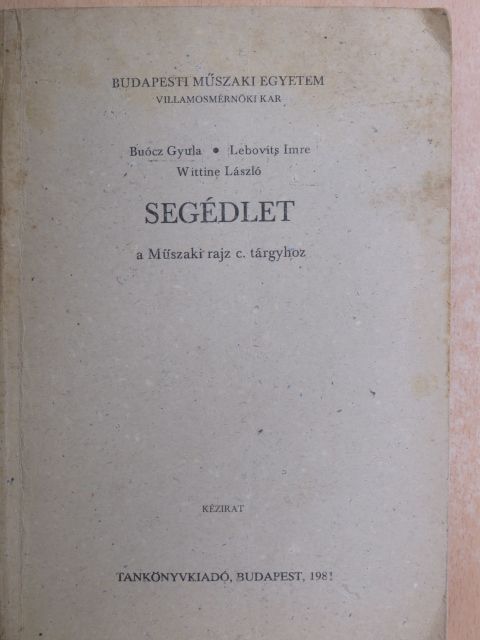 Buócz Gyula - Segédlet a Műszaki rajz c. tárgyhoz [antikvár]