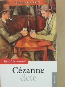 Henri Perruchot - Cézanne élete [antikvár]