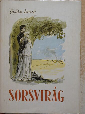 Győry Dezső - Sorsvirág [antikvár]