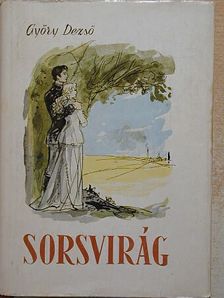 Győry Dezső - Sorsvirág [antikvár]