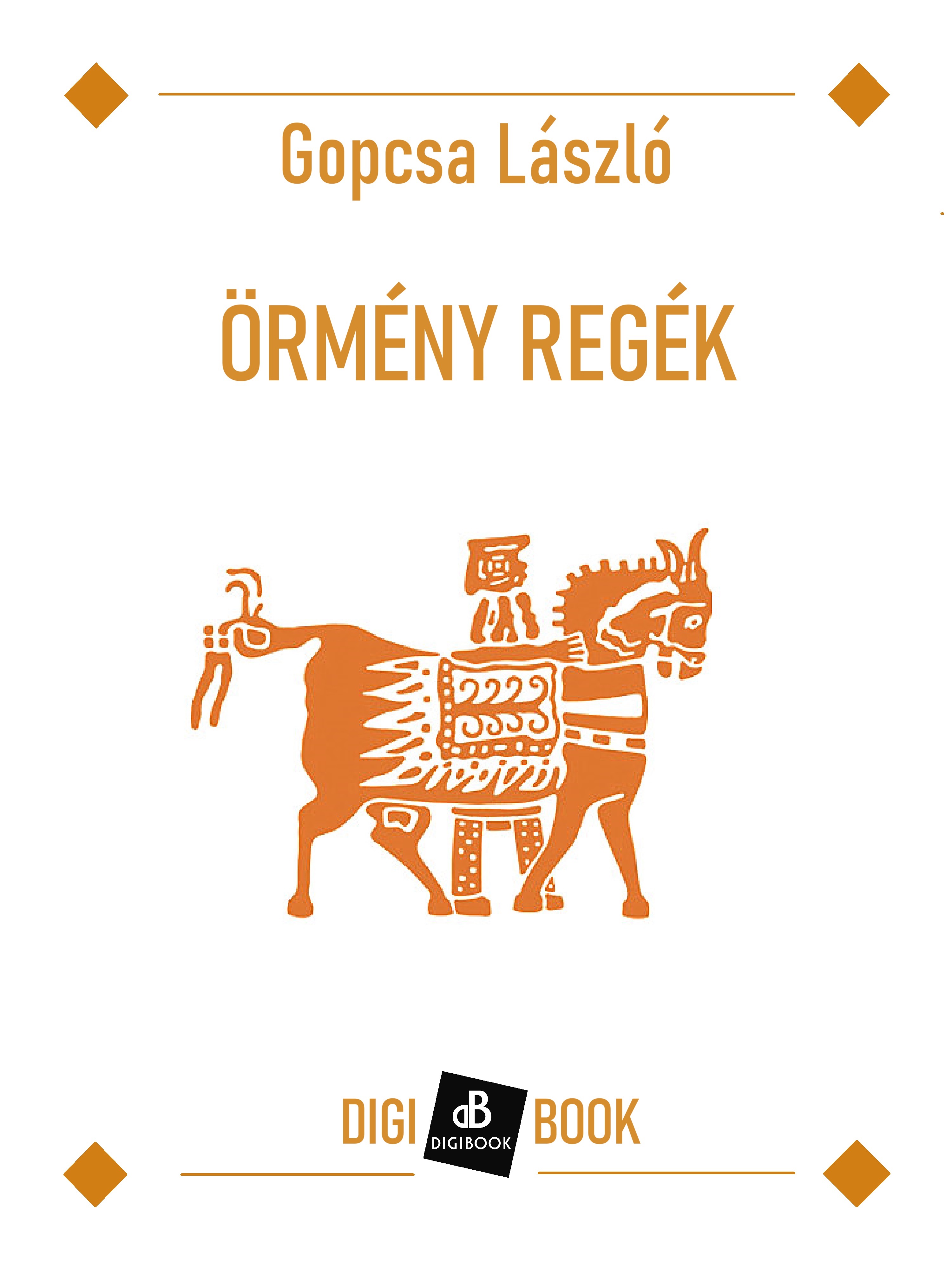 Gopcsa László - Örmény regék [eKönyv: epub, mobi]