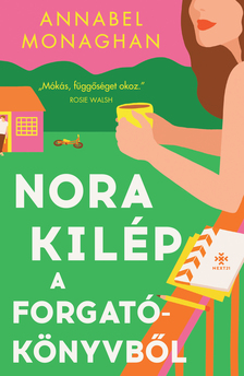 Annabel Monaghan - Nora kilép a forgatókönyvből [eKönyv: epub, mobi]