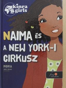 Moka - Naima és a New York-i cirkusz [antikvár]