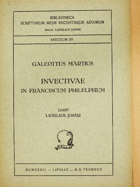 Galeottus Martinus - Invectivae in Franciscum Philelphum [antikvár]