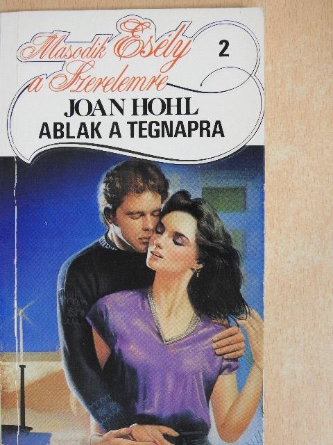Joan Hohl - Ablak a tegnapra [antikvár]