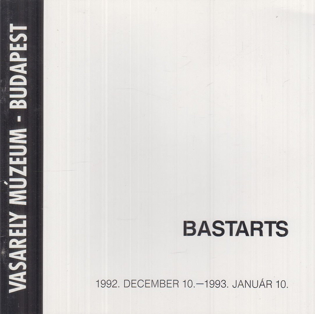 Bastarts - Hanne Draeger / Rákosfalvy Lívia / Várady Kálmán / Rudi Weiss [antikvár]