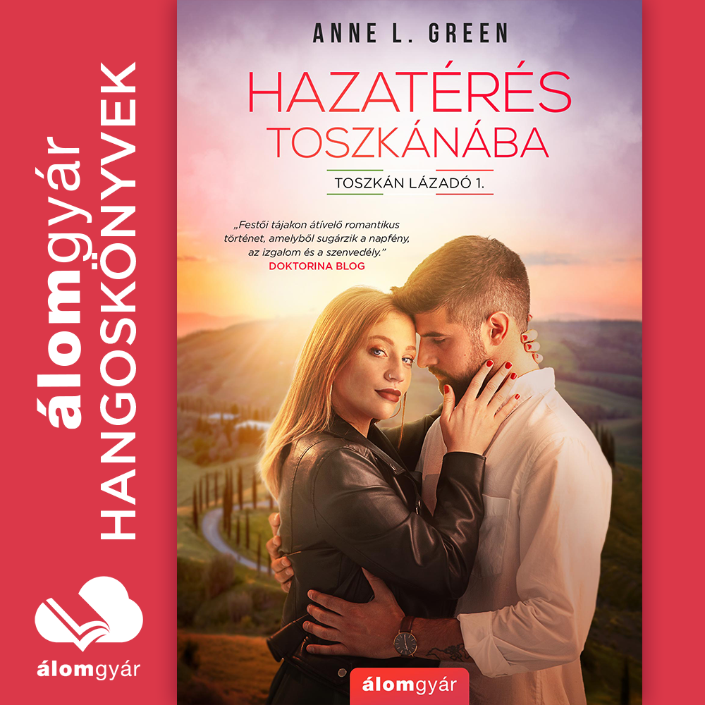 Anne L. Green - Hazatérés Toszkánába [eHangoskönyv]