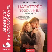 Anne L. Green - Hazatérés Toszkánába [eHangoskönyv]